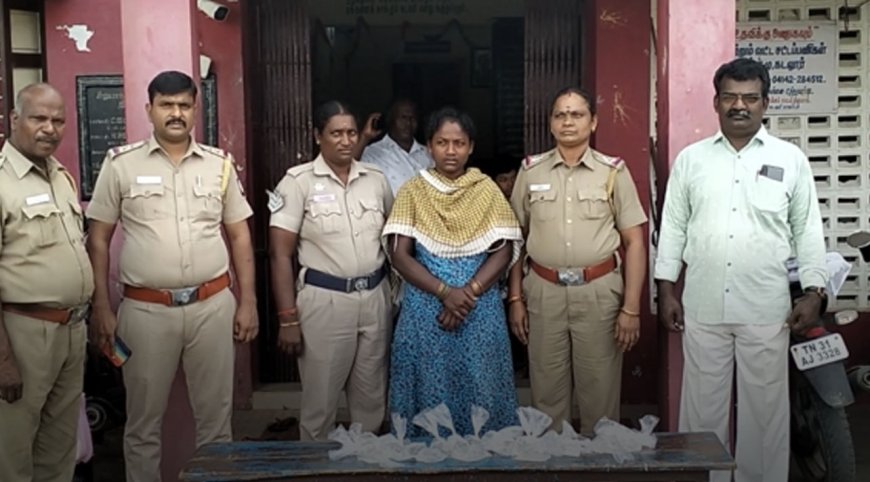கள்ளச்சாராயம் விற்ற ஊராட்சி மன்றத் தலைவி கைது