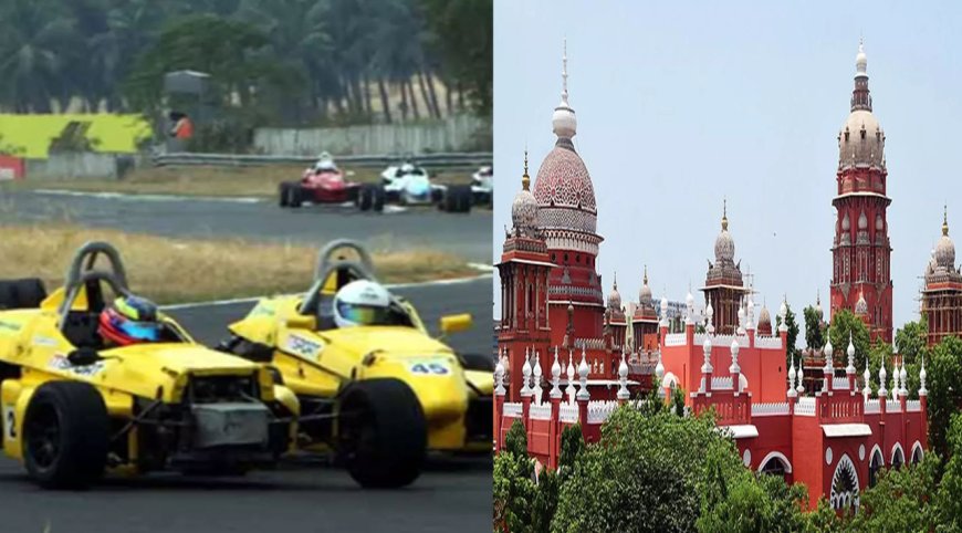 ஃபார்முலா 4 கார் பந்தயத்திற்கு தடை கோரி வழக்கு-தமிழக அரசு பதிலளிக்க சென்னை உயர்நீதிமன்றம் உத்தரவு