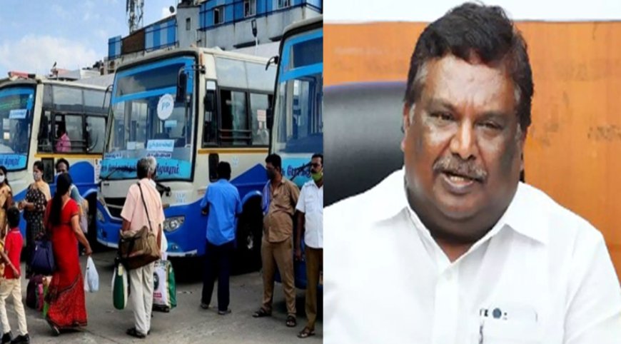 95 விழுக்காட்டிற்கு மேல் பேருந்துகள் இயக்கம் - அமைச்சர் சிவசங்கர் தகவல்