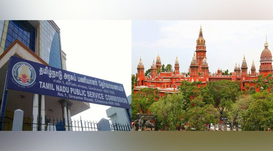 விசாரணைக்குழுவை அமைக்க வேண்டும்-டிஎன்பிஎஸ்சிக்கு சென்னை உயர்நீதிமன்றம் உத்தரவு