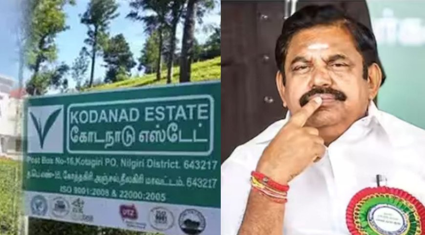 கொடநாடு வழக்கு-எடப்பாடி பழனிசாமி இன்று ஆஜர்?