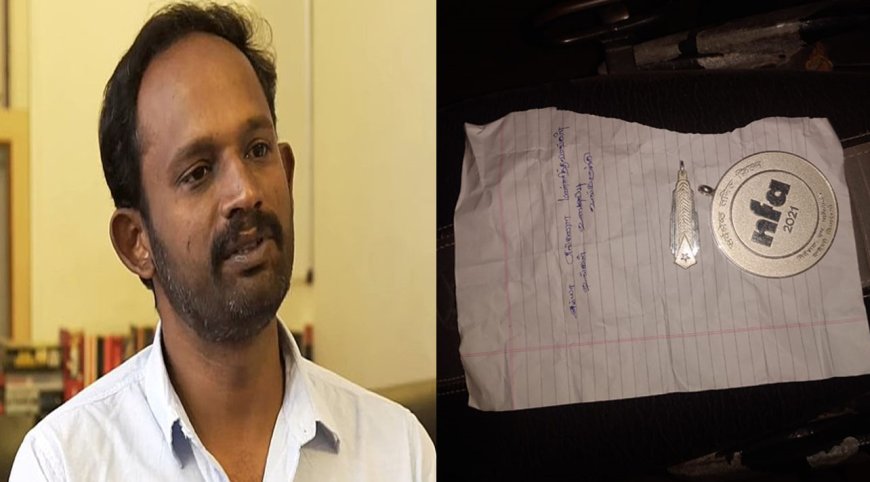 இயக்குனர் மணிகண்டன் வீட்டில் திருடப்பட்ட தேசிய விருதுகளை மன்னிப்பு கடிதத்துடன் வைத்துச் சென்ற திருடர்கள்