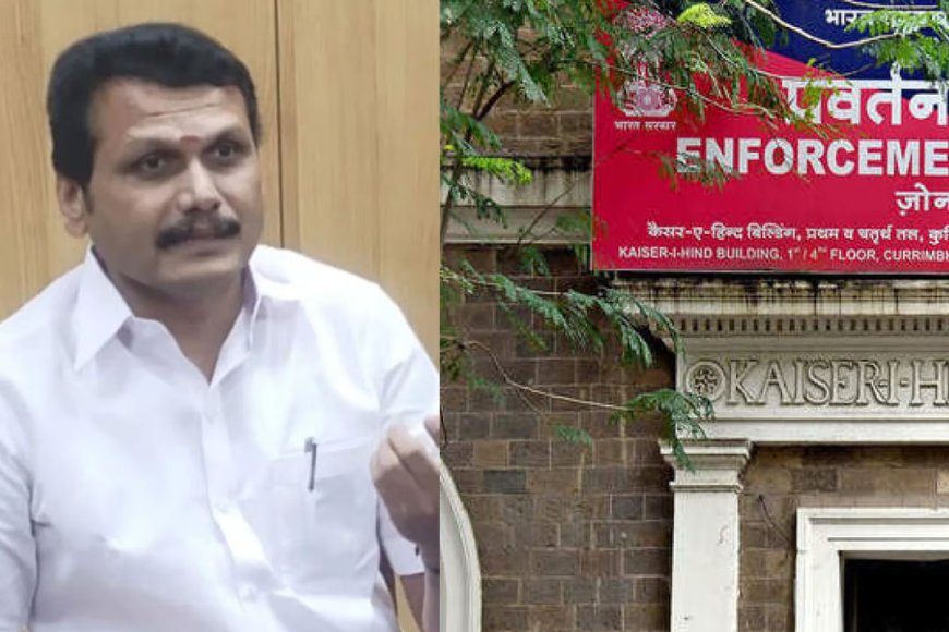 ஜாமின் தரக் கூடாது.. ஹை கோர்ட்டில் வாதங்களை அடுக்கிய அமலாக்கத்துறை..! சிக்கலில் செந்தில் பாலாஜி?