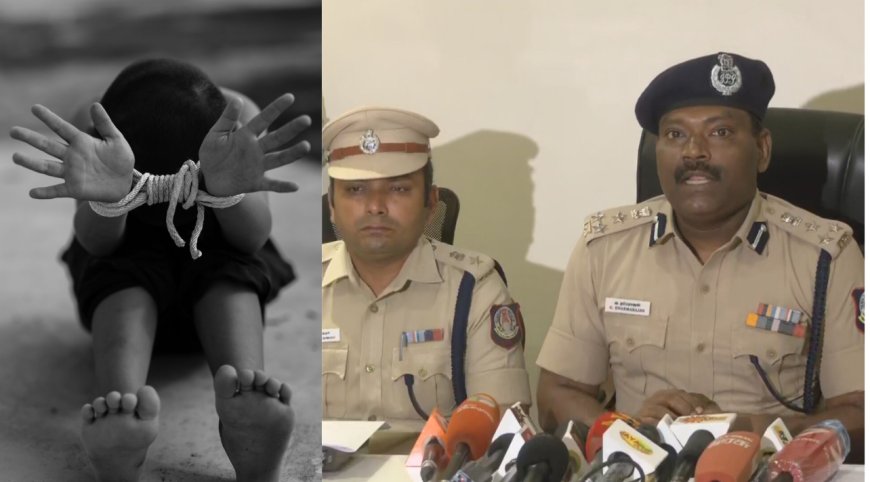 சென்னையில் குழந்தை கடத்தல் ஏதும் நடக்கவில்லை... காவல்துறை விளக்கம்...