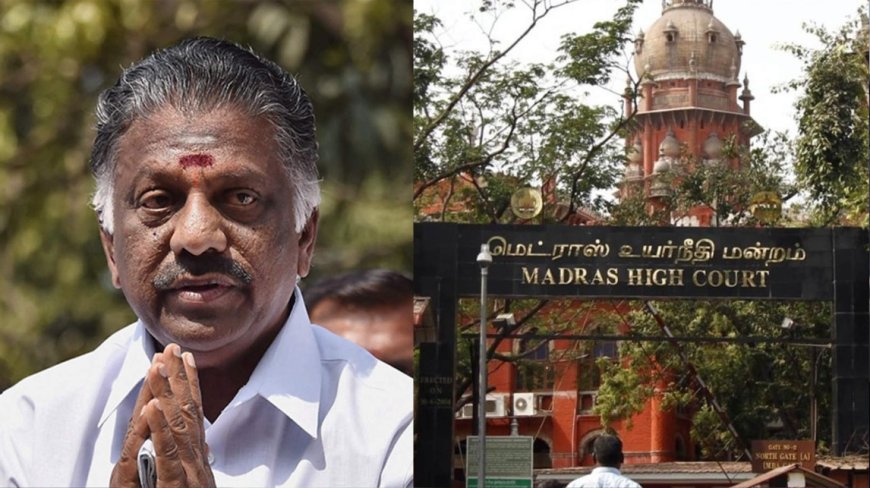 அதிமுகவின் பெயர், கொடி, சின்னத்தை ஓபிஎஸ் இனி பயன்படுத்தவே கூடாது...உறுதிசெய்த உயர்நீதிமன்றம்...