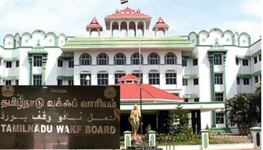 கோர்ட் அவமதிப்பு.. வக்பு வாரிய தலைவரை கிடுக்கிப்பிடி கேள்வி கேட்ட ஹைகோர்ட் நீதிபதிகள்