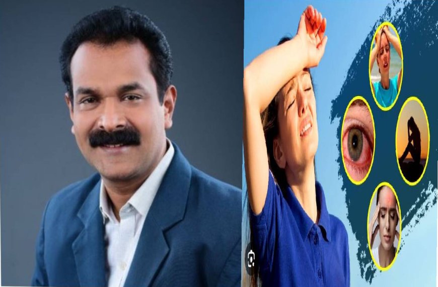 ஹீட் ஸ்ட்ரோக் அறிகுறிகள்.. கோடை நோய்களில் இருந்து தப்பிக்க சித்த மருத்துவர் ஒய்.ஆர். மானெக்‌ஷா கூறும் டிப்ஸ்