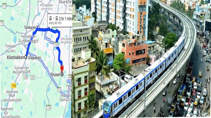 சிறுசேரி - கிளாம்பாக்கம் மெட்ரோ ரயில் திட்டம் கைவிடப்பட்டது ஏன்?.. சீனுக்கு வரும் கோயம்பேடு - ஆவடி மெட்ரோ