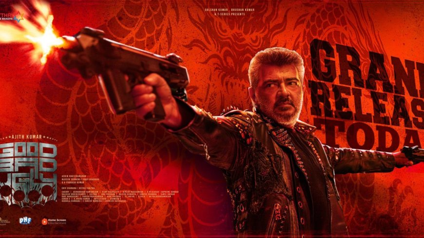 Good Bad Ugly movie review: இப்படி அஜித்தை பார்த்து எவ்வளவு நாளாகுது? ரசிகர்கள்  டபுள் ஹேப்பி