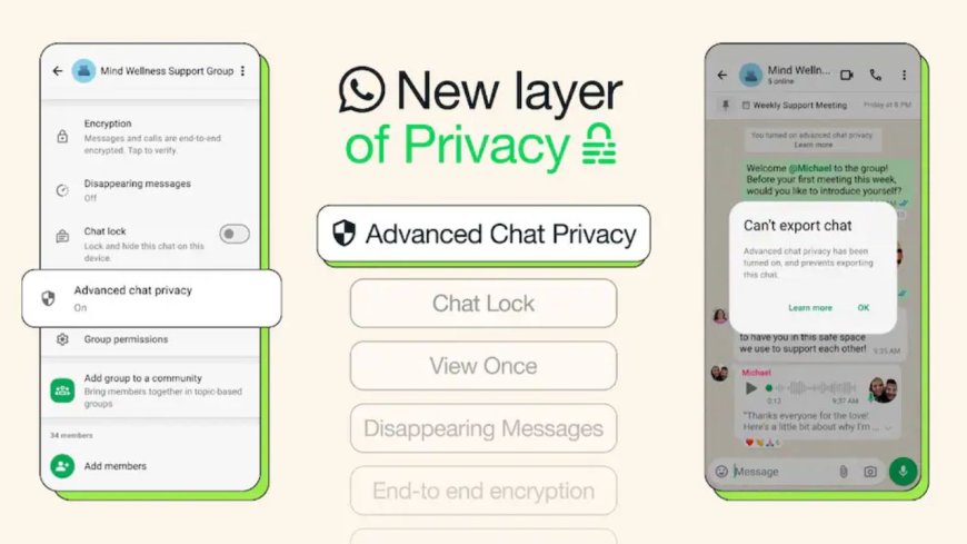வாட்ஸ் அப் செயலியில் வந்தாச்சு 'Advanced Chat Privacy' .. இதனால் என்ன யூஸ்?