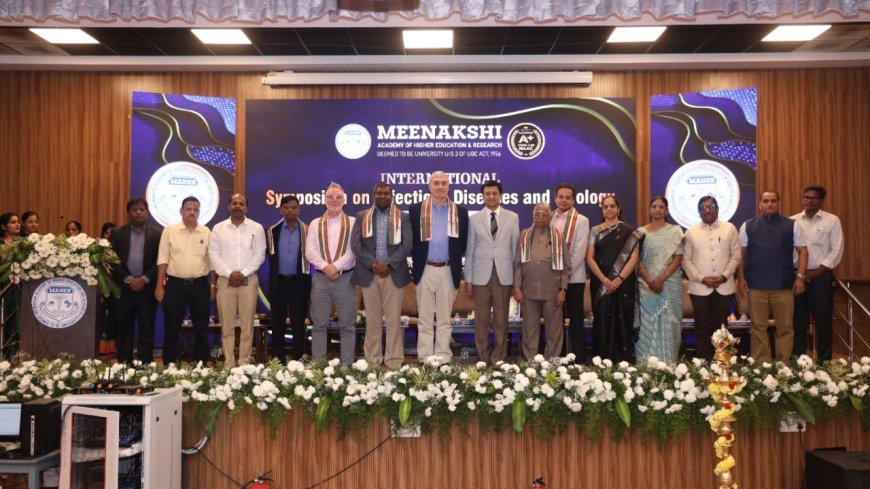 தொற்று நோய் மற்றும் வைரஸ் பயில் துறை: மீனாட்சி உயர் கல்வி நிறுவனம் நடத்திய சர்வதேச கருத்தரங்கம்!