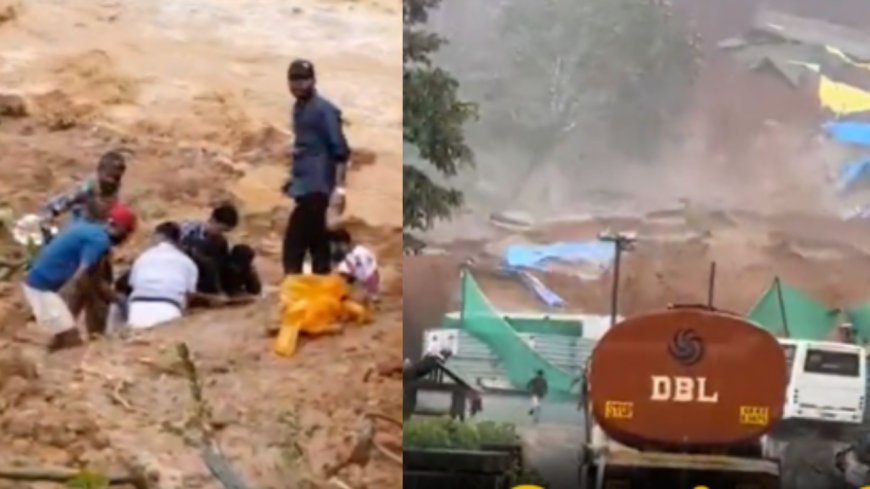 வயநாடு மண் சரிவு... இடிபாடுகளில் சிக்கிய 20 தொழிலாளர்கள்; மீட்புப் பணி தீவிரம்