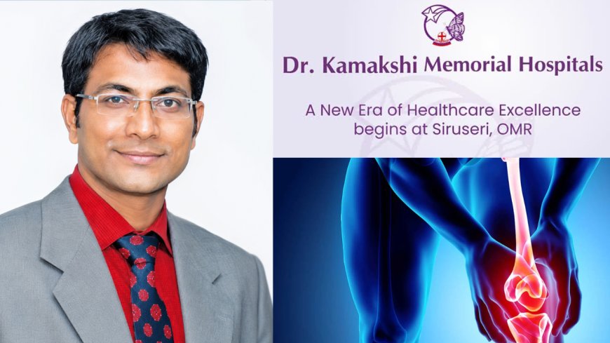 முழங்கால் வலியிலிருந்து முழு நிவாரணம்.. நவீன எலும்பியல் சிகிச்சையின் வளர்ச்சி..!